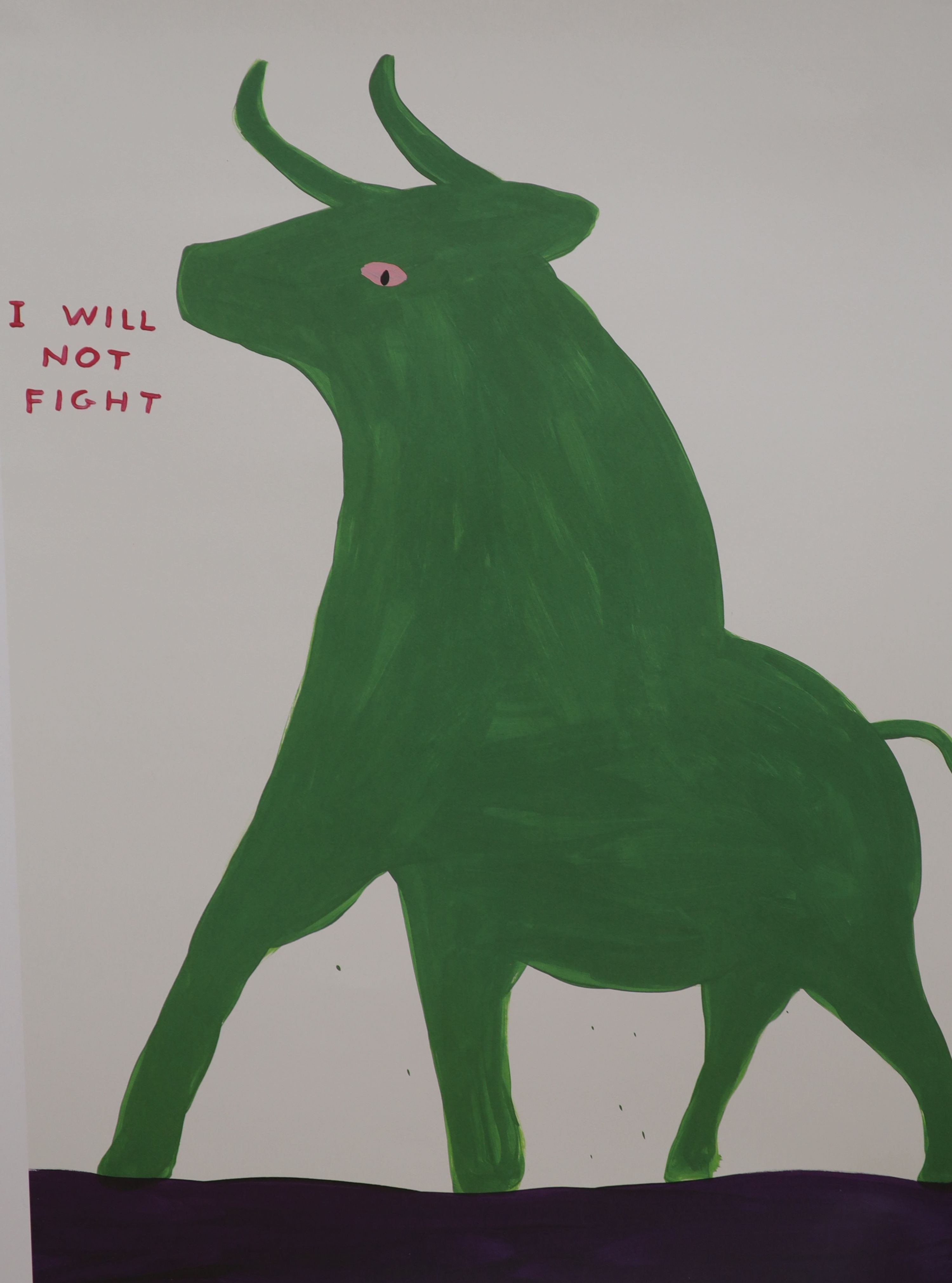 David Shrigley (1968-), offset lithographic poster, 'I Will Not Fight', 2020, 80 x 60cm, unframed.